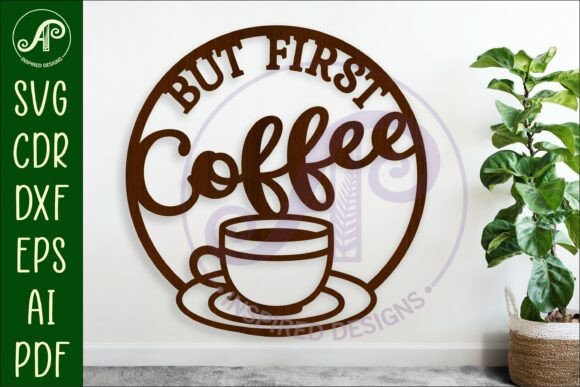 But First Coffee & Wine Wall Sign SVG Craft Files